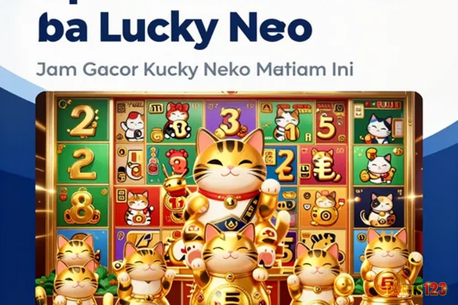 Apa itu Jam Gacor Lucky Neko dan Mengapa Penting?