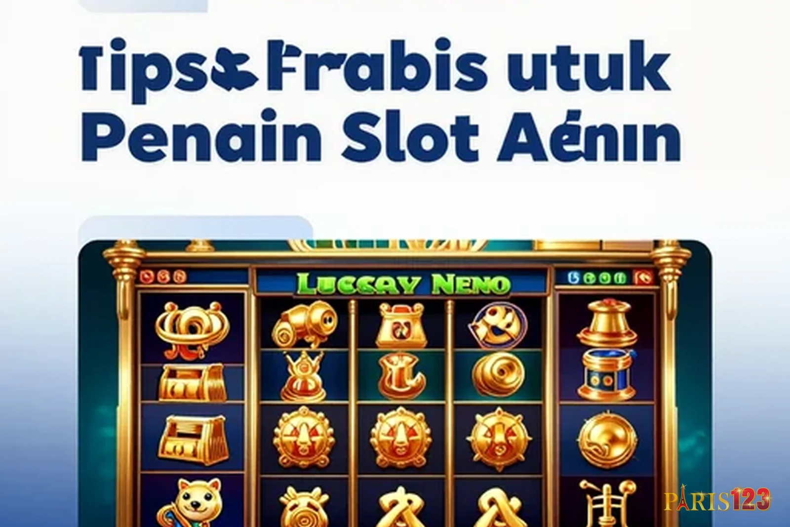 Tips Praktis untuk Pemain Slot Online