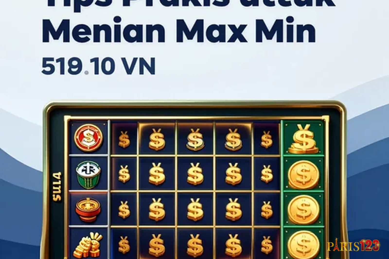 Tips Praktis untuk Meningkatkan Peluang Maxwin