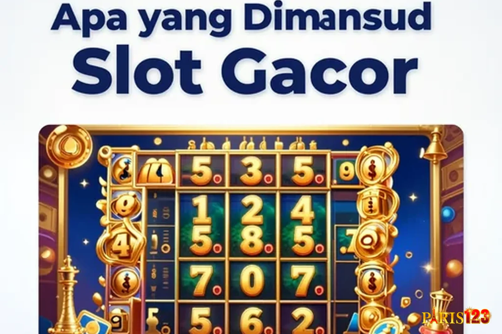 Apa yang Dimaksud Slot Gacor?