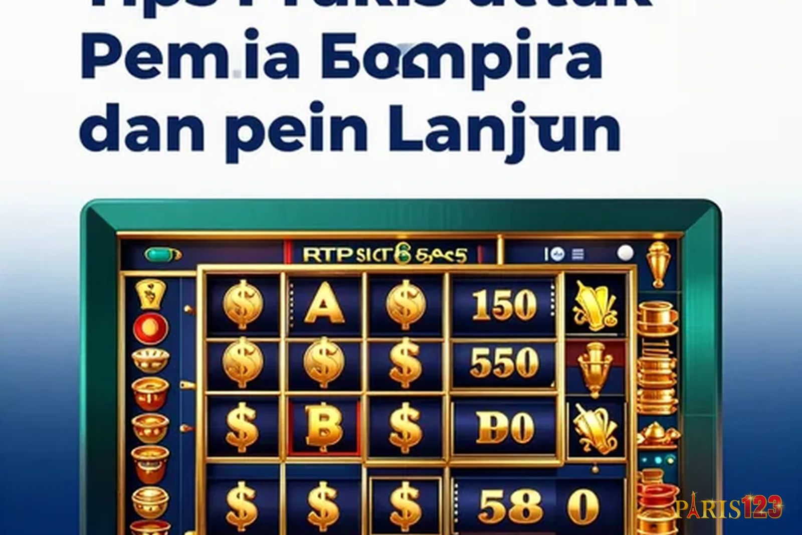 Tips Praktis untuk Pemula dan Pemain Lanjutan