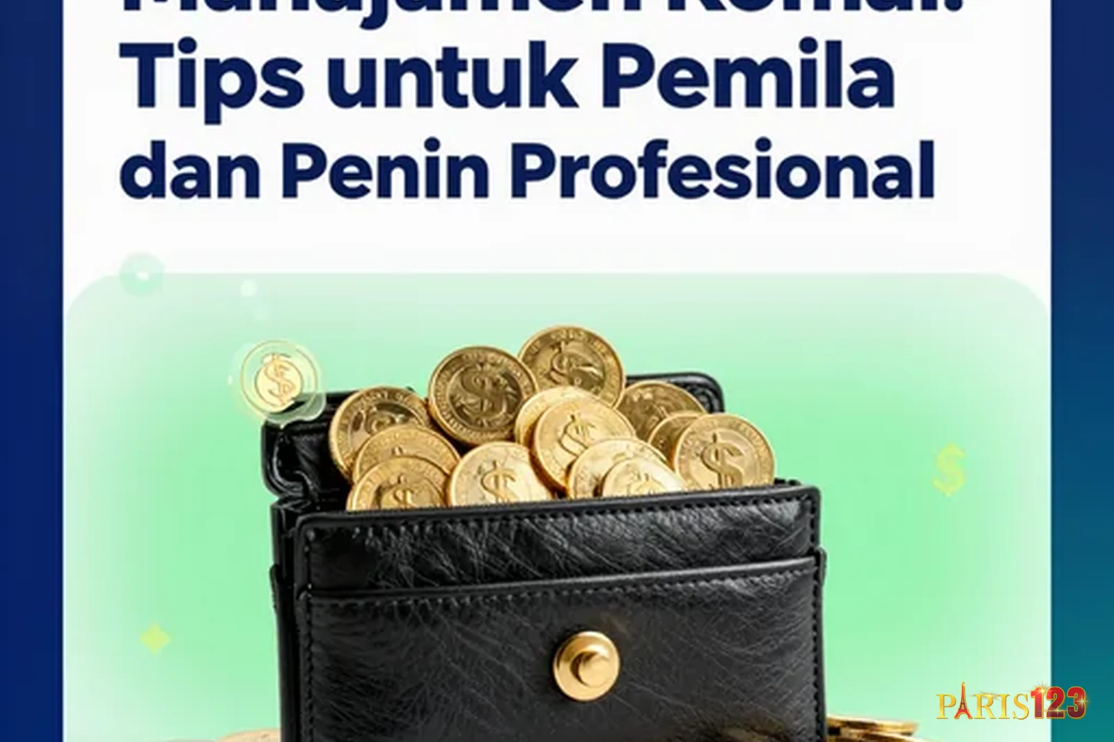 Manajemen Modal: Tips untuk Pemula dan Pemain Profesional