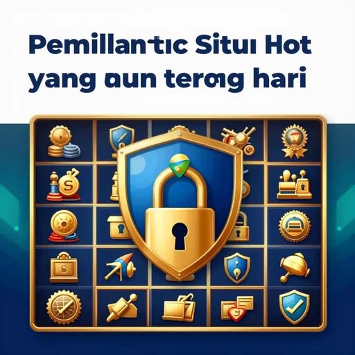 Pemilihan Situs Slot yang Aman dan Terpercaya