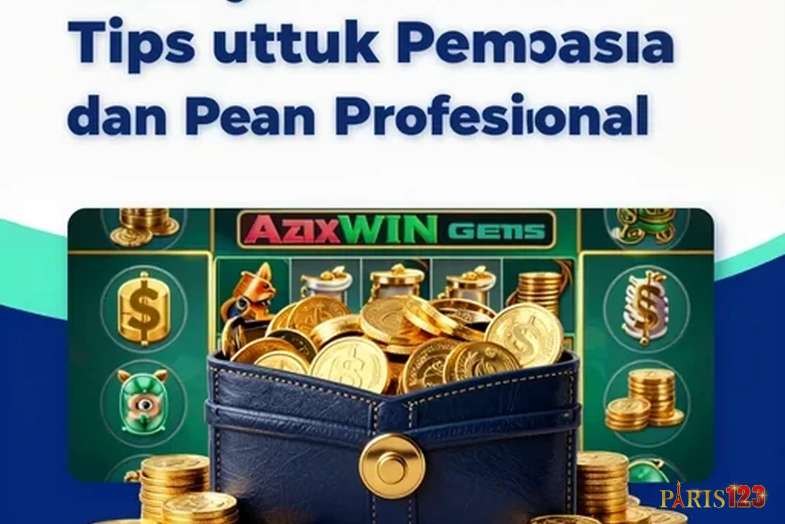 Manajemen Modal: Tips untuk Pemula dan Pemain Profesional